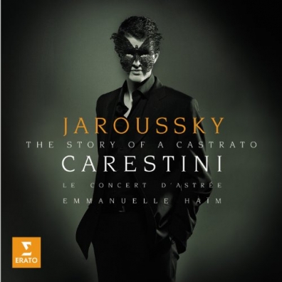 Philippe Jaroussky (Филипп Жарусски): Carestini - The Story Of A Castrato