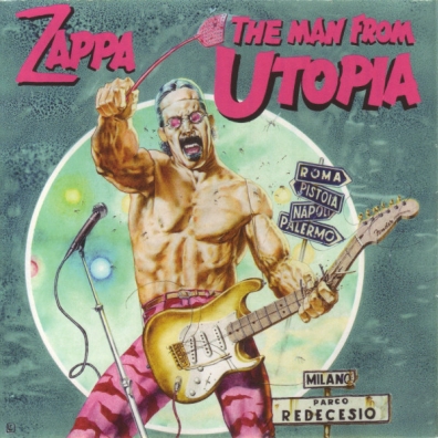 Frank Zappa (Фрэнк Заппа): The Man From Utopia