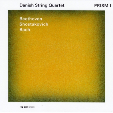 Prism I - Beethoven, Bach, Shostakovich Danish String Quartet: Prism I - Beethoven, Bach, Shostakovich