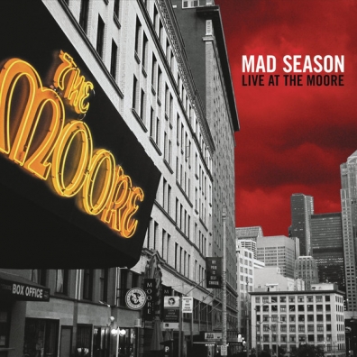 Live At The Moore Mad Season: Live At The Moore