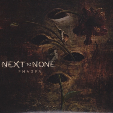Next To None (Некст То Нан): Phases