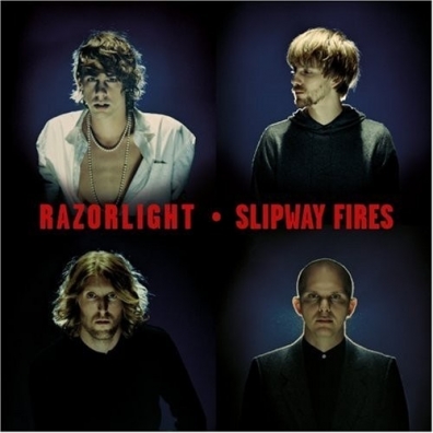 Slipway Fires Razorlight (Разорлайт): Slipway Fires