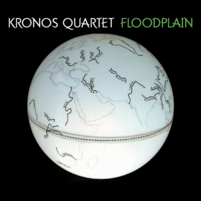 Floodplain Kronos Quartet (Кронос-квартет): Floodplain