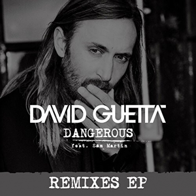 David Guetta (Дэвид Гетта): Dangerous Remixes Ep