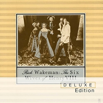 Rick Wakeman (Рик Уэйкман): The Six Wives Of Henry VIII