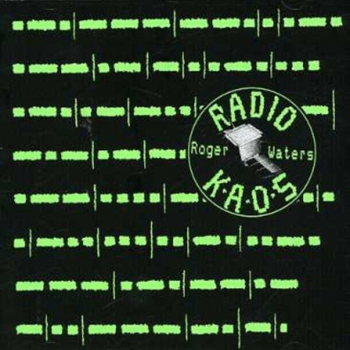 Roger Waters (Роджер Уотерс): RADIO K.A.O.S.
