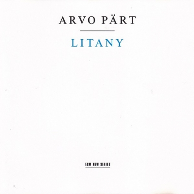 Arvo Pärt (Арво Пярт): Litany