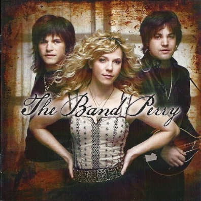 The Band Perry (Зе Бэнд Бери): The Band Perry