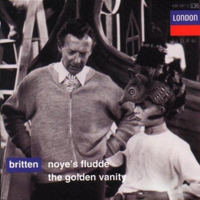 Benjamin Britten (Бенджамин Бриттен): Britten: Noye's Fludde; The Golden Vanity