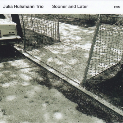 Julia Hulsmann Trio: Sooner And Later Julia Hulsmann Trio: Sooner And Later