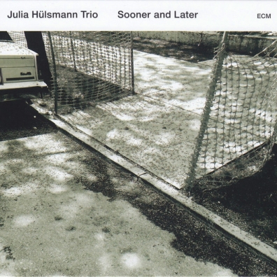 Julia Hulsmann Trio: Sooner And Later