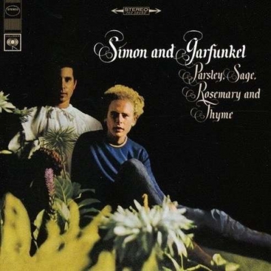 Simon & Garfunkel (Симон И Гарфункель): Parsley, Sage, Rosemary And Thyme