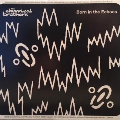 Born In The Echoes The Chemical Brothers: Born In The Echoes