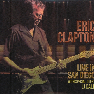 Eric Clapton (Эрик Клэптон): Live In San Diego With Special Guest Jj Cale