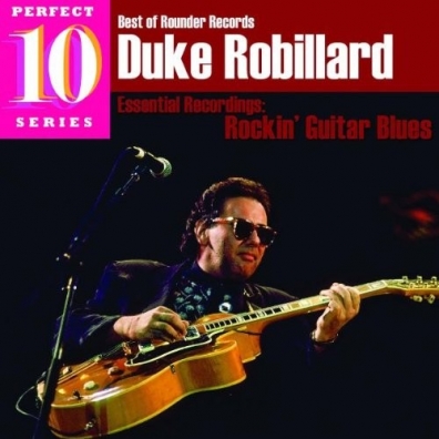 Duke Robillard (Дьюк Робиллард): Rockin' Guitar Blues