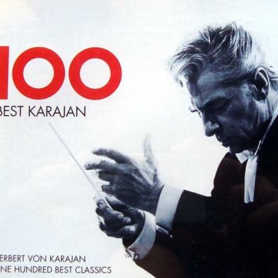 Herbert von Karajan (Герберт фон Караян): 100 Best Karajan