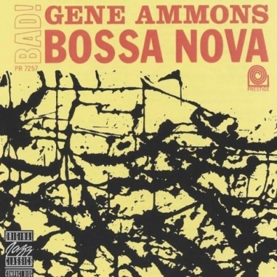 Gene Ammons (Джин Эммонс): Bad! Bossa Nova