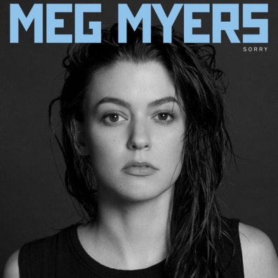 Meg Myers (Майерс Мэг): Sorry