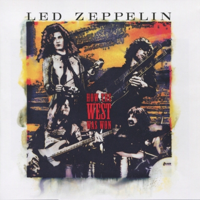 How The West Was Won Led Zeppelin (Лед Зепелинг): How The West Was Won