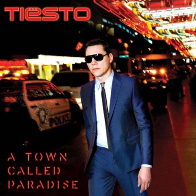 A Town Called Paradise Tiesto (Тиесто): A Town Called Paradise