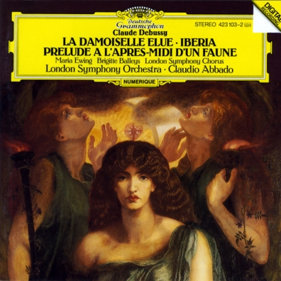 Claudio Abbado (Клаудио Аббадо): Debussy: La Damoiselle Elue/ Iberia
