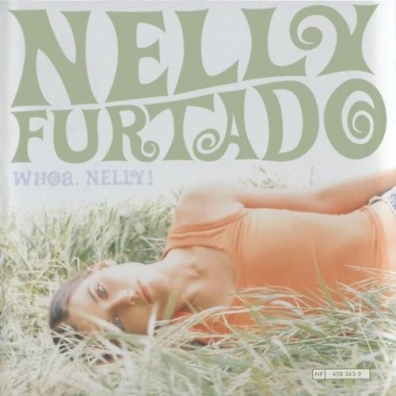 Nelly Furtado (Нелли Фуртадо): Whoa, Nelly!