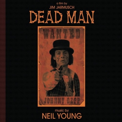 Neil Young (Нил Янг): Dead Man