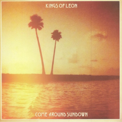Kings Of Leon (Кингс Оф Леон): Come Around Sundown