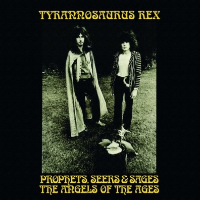 Prophets, Seers And Sages... T. Rex: Prophets, Seers And Sages...