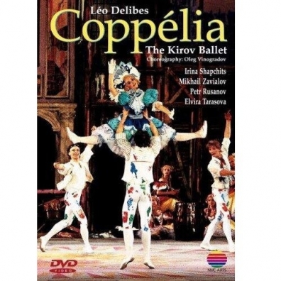 The Kirov Ballet (Зе Киров Баллет): Coppelia