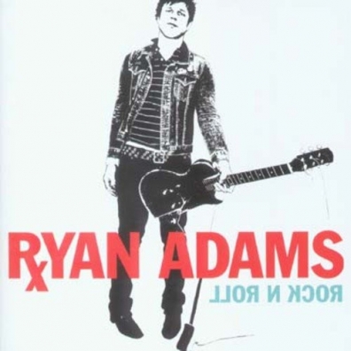Ryan Adams (Райан Адамс): Rock N Roll