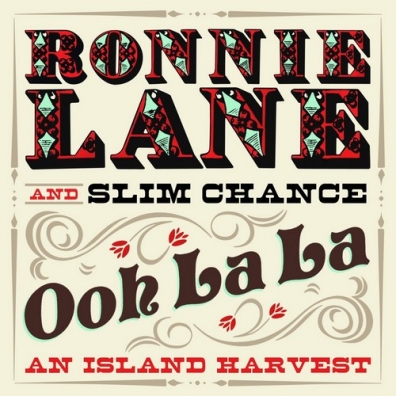 Ooh La La: An Island Harvest Ronnie Lane (Ронни Лэйн): Ooh La La: An Island Harvest