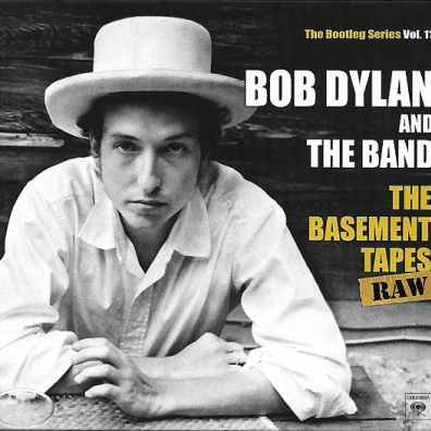 Bob Dylan (Боб Дилан): Bootleg Series Vol. 11: The Complete Basement Tapes
