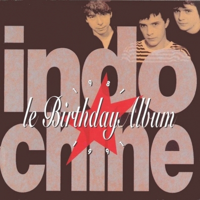 Indochine (Индошайн): Le Birthday Album