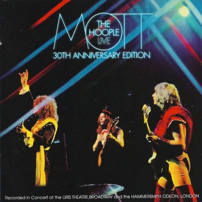 Live: 30Th Anniversary Edition Mott The Hoople (Мотт Зе Хупл): Live: 30Th Anniversary Edition