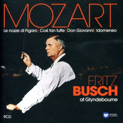 Fritz Busch (Фриц Буш): Fritz Busch At Glyndebourne: Le Nozze Di Figaro, Cosм Fan Tutte, Don Giovanni, Idomeneo (Excerpts)