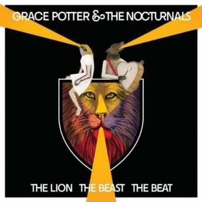 Grace Potter & The Nocturnals (Грэйс Поттер): The Lion The Beast The Beat