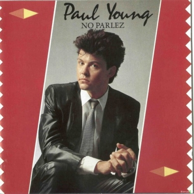 Paul Young (Пол Янг): No Parlez