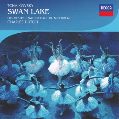 Charles Dutoit (Шарль Дютуа): Tchaikovsky: Swan Lake (Ballet Edition)