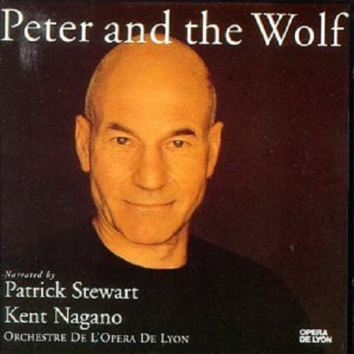 Kent Nagano (Кент Нагано): Peter And The Wolf Narrated By Patrick Stewart