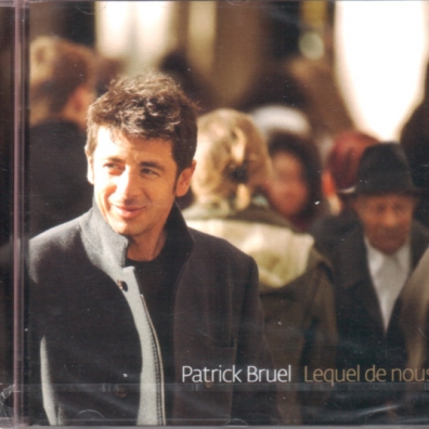 Lequel De Nous Patrick Bruel (Патрик Брюэль): Lequel De Nous