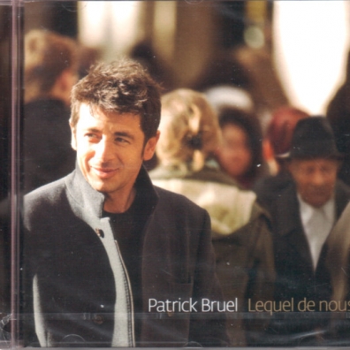 Patrick Bruel (Патрик Брюэль): Lequel De Nous