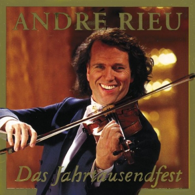 Andre Rieu ( Андре Рьё): Das Jahrtausendfest