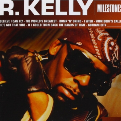 R. Kelly (Ар Келли): Milestones