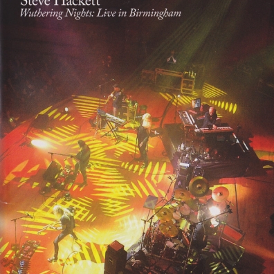 Wuthering Nights: Live In Birmingham Steve Hackett (Стив Хэкетт): Wuthering Nights: Live In Birmingham