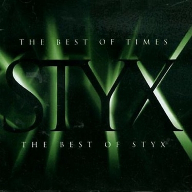 The Best Of Times Styx (Стикс): The Best Of Times
