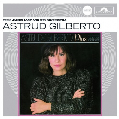 Astrud Gilberto (Аструд Жилберту): Plus James Last And His Orchestra