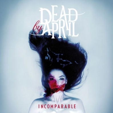 Dead By April (Деад Би Эприл): Incomparable