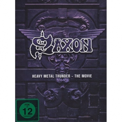 Saxon (Саксон): Heavy Metal Thunder - The Movie