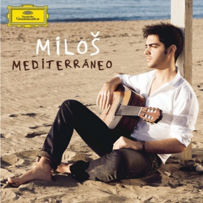 Milos Karadaglic (Милош Карадаглич): Mediterraneo